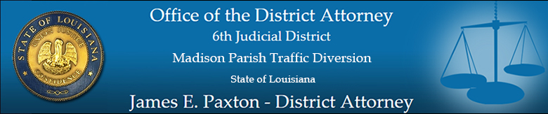 6th Judicial District Attorney's Office - Madison Parish - Traffic Diversion Header Image